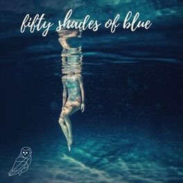 Album cover of Fifty Shades of Blue (feat. Anthony Lazaro)