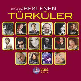 Album cover of 167. Yılda Beklenen Türküler