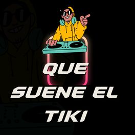 Album cover of Que Suene el Tiki