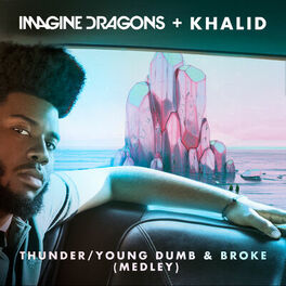 Album cover of Thunder / Young Dumb & Broke (Medley)
