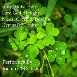 Album cover of Holy, Holy, Holy! Lord God Almighty - Nicea, Organ & Descant