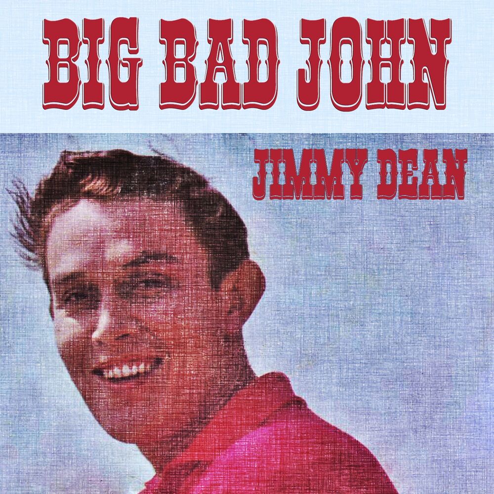 Troll jimmy dean. Джимми Дин. Big Bad John. Jimmy Dean young. Troll Jimmy Dean фото.