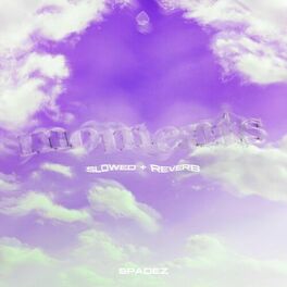 Album cover of Moments (Slowed + Reverb)