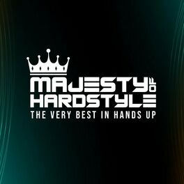 Album cover of Majesty of Hardstyle - The Very Best in Hands Up