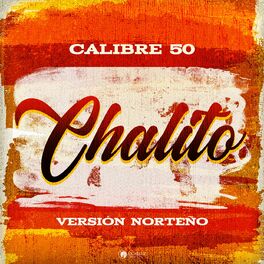Album cover of Chalito (Versión Norteño)
