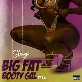 Album cover of Big Fat Booty Gal (feat. E.L)
