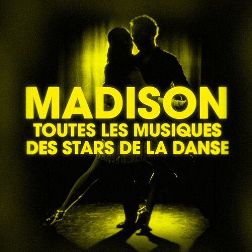 Various Artists Dansez Le Madison Toutes Les Musiques Des Stars De