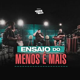 Album cover of Ensaio do Menos É Mais