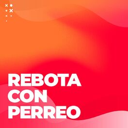 Album cover of Rebota con perreo
