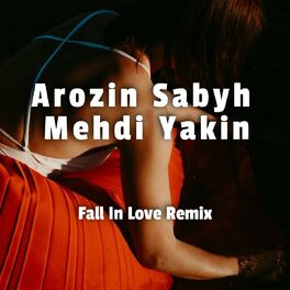 Album cover of Fall In Love (Mehdi Yakin Remix)
