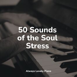 Album cover of 50 Sounds of the Soul Stress