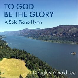 Album cover of To God Be the Glory