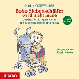 Album cover of Bobo Siebenschläfer wird nicht müde (Geschichten für ganz Kleine mit KlangErlebnissen und Musik)