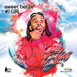 Album cover of Sweet Belize (#1 Girl) - Single