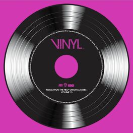 Album cover of VINYL: Music From The HBO® Original Series - Vol. 1.3