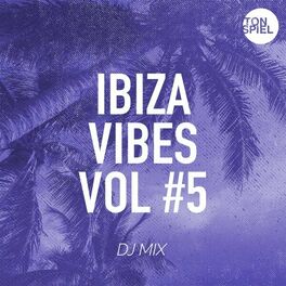 Album cover of TONSPIEL Ibiza Vibes Vol #5 (DJ Mix)