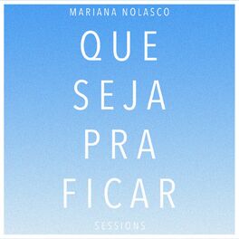 Album cover of Que Seja Pra Ficar (Sessions)