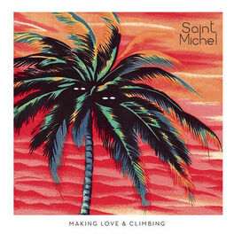Album cover of Making Love & Climbing