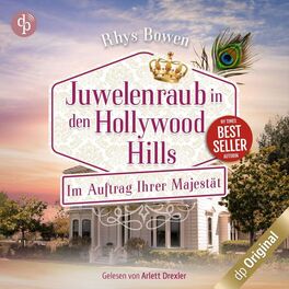 Album cover of Juwelenraub in den Hollywood Hills - Im Auftrag Ihrer Majestät-Reihe, Band 8 (Ungekürzt)