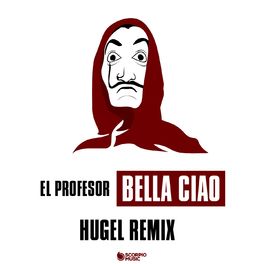 Album cover of Bella ciao (HUGEL Remix)