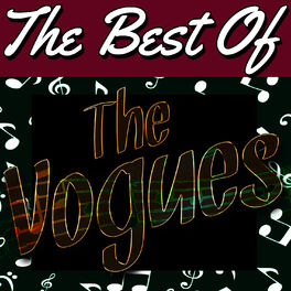 The Vogues: albums, songs, playlists | Listen on Deezer