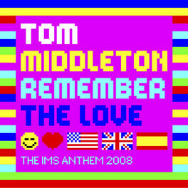 Album cover of Remember The Love (The IMS Anthem 2008)