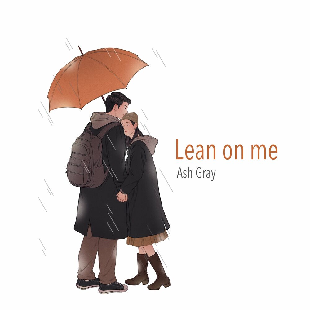 ASHGRAY  – Lean On Me – Single