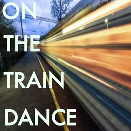 Album cover of On The Train Dance