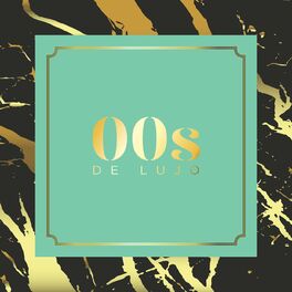 Album cover of 00s de Lujo