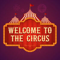 Various Artists - Welcome to the Circus: lyrics and songs | Deezer