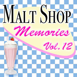Album cover of Malt Shop Memories Vol.12