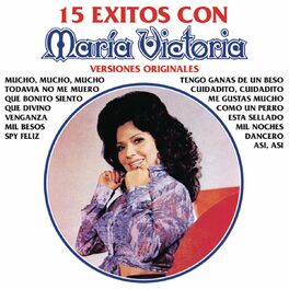 Album cover of 15 Éxitos Con María Victoria - Versiones Originales