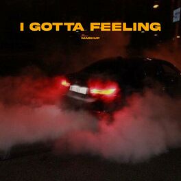 Album cover of I Gotta Feeling X The Nights X Abcdefu (Remix)