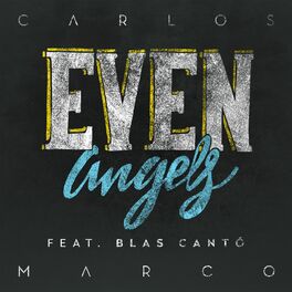 Album cover of Even Angels (feat. Blas Cantó)