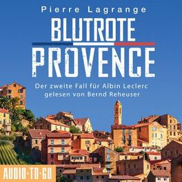 Album cover of Blutrote Provence - Der zweite Fall für Albin Leclerc 2 (ungekürzt)