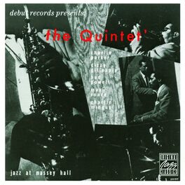 Album cover of The Quintet: Jazz At Massey Hall