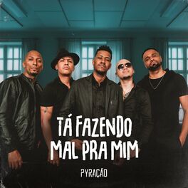 Album cover of Tá Fazendo Mal pra Mim