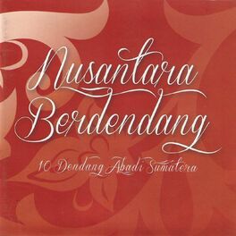 Album cover of Nusantara Berdendang (10 Dendang Abadi Sumatera)