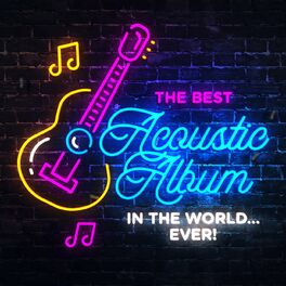 Album cover of The Best Acoustic Album In The World...Ever!
