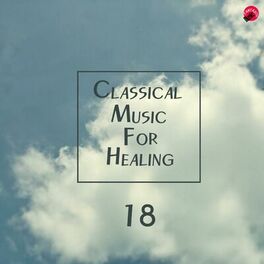 Album cover of Classical Music For Healing 18
