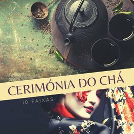 Album cover of Cerimónia do Chá 10 Faixas: Música Japonesa Relaxante