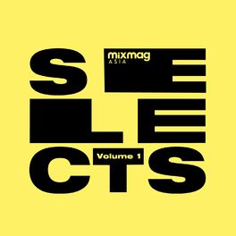 Album cover of Mixmag Asia Selects, Vol. 1