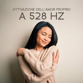 Album cover of Attivazione dell'amor proprio a 528 Hz: Attira il vero amore amando te stesso per primo