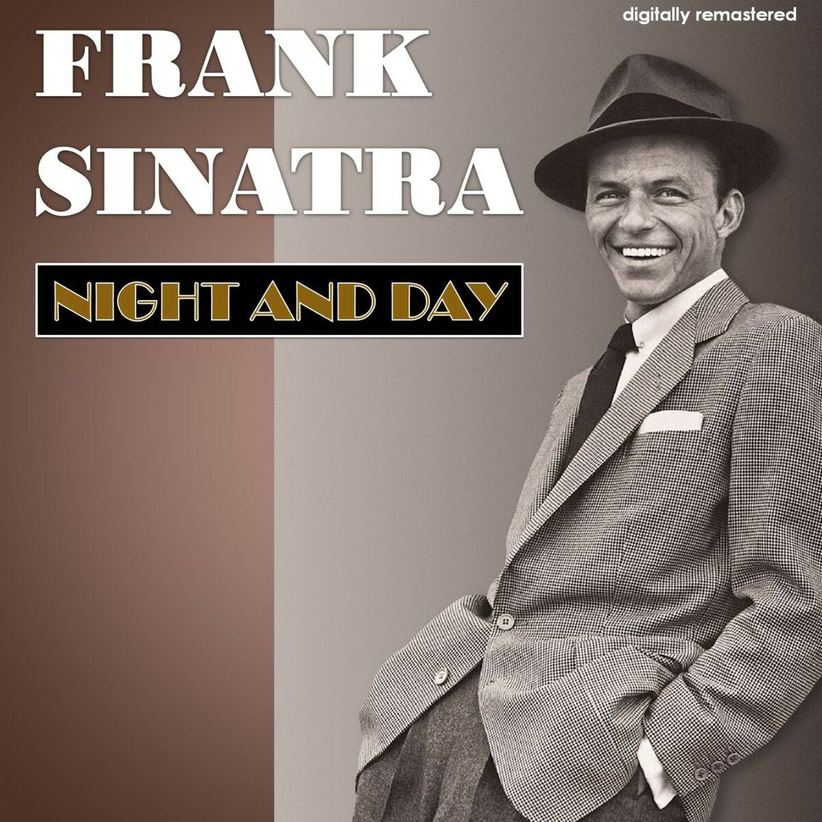 Frank Sinatra - Night and Day (Digitally Remastered): lyrics and songs |  Deezer