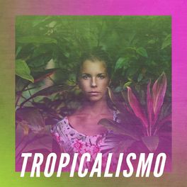 Album cover of Tropicalismo