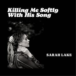 Album cover of Killing Me Softly with His Song (Cover)
