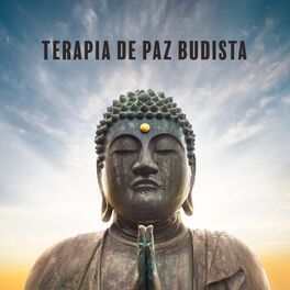 Album cover of Terapia de Paz Budista: Abre el Tercer Ojo con Música Tibetana