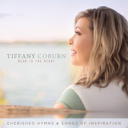 Album cover of Near to the Heart: Cherished Hymns & Songs of Inspiration