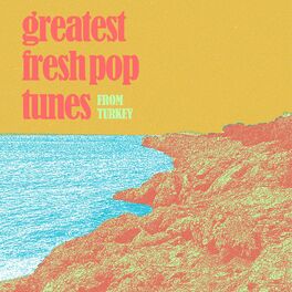Album cover of Greatest Fresh Pop Tunes from Turkey