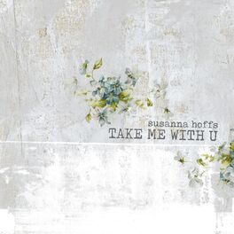 Album cover of Take Me With U